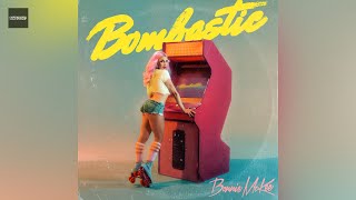 Bonnie McKee - Bombastic (Clean Version)