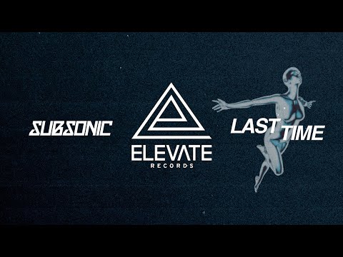 Subsonic - Last Time
