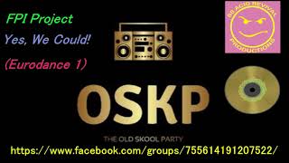 FPI Project   Yes, We Could! Eurodance 1