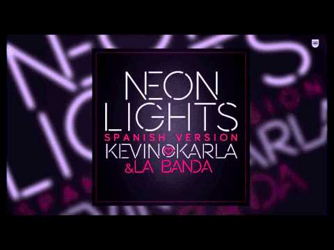 Neon Lights (spanish version) - Kevin Karla & La Banda (Audio)