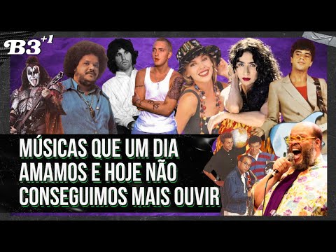 B3+1 #EP37 | Músicas Que Um Dia Amamos E Hoje Não Conseguimos Mais Ouvir