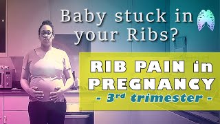 Rib Pain During Pregnancy - What to Do (Simple Tips) Baby Foot stuck in RIBS / Shortness of Breath