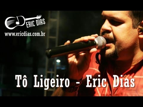 Eric Dias - Tô Ligeiro