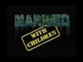 Married With Children Opening And Closing Credits And Theme Song