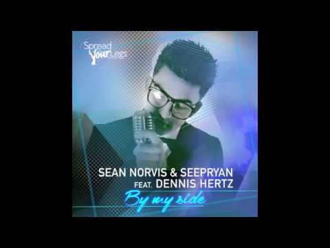 Sean Norvis & Seepryan ft. Dennis Hertz - By my side | Ibiza Sun of a Beach Remix