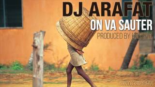 DJ Arafat - On va sauter   [Official Audio]