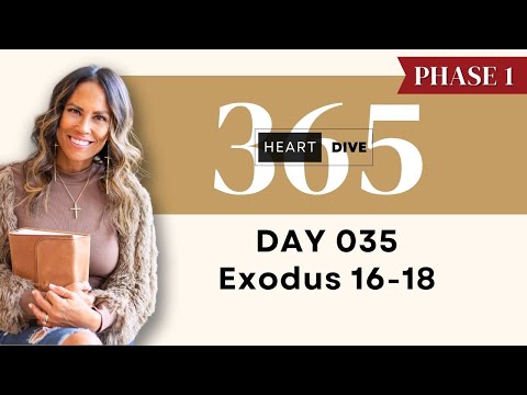 Day 035 Exodus 16-18 | Daily One Year Bible Study | Audio Bible Reading with Commentary