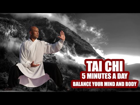 5 Mins a day Tai Chi | Balance your mind and body