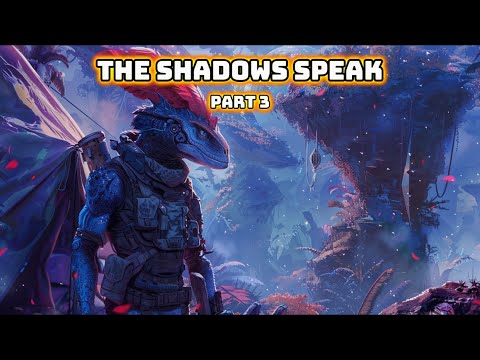 The Shadows Speak Part Three