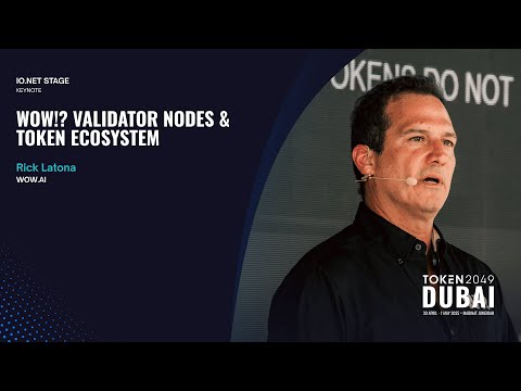 WOW!? Validator Nodes & Token Ecosystem - TOKEN2049 Dubai 2025