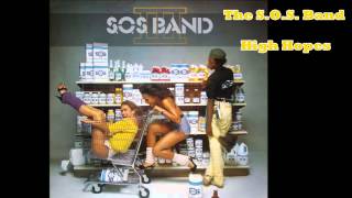 The S.O.S. Band / High Hopes