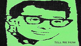 Buddy Holly- Tell Me How