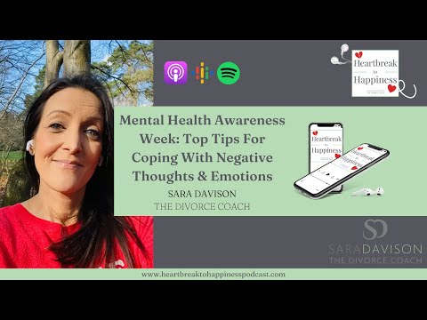 217: Mental Health Awareness Week: Top Tips For Coping With Negative Thoughts & Emotions
