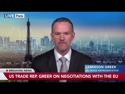 Greer on EU Complying With US Trade Deal, Trump to China