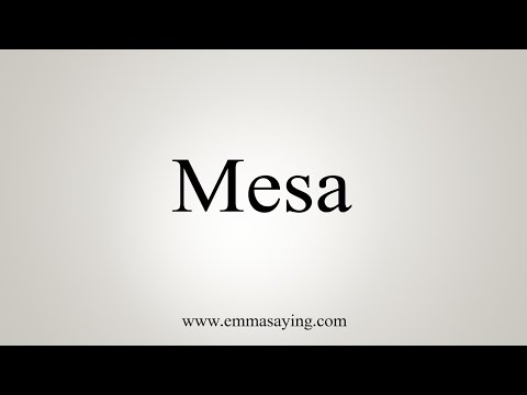 How To Say Mesa