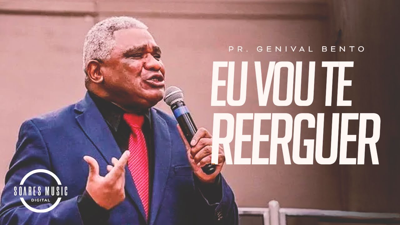 EU VOU TE REERGUER | PR GENIVAL BENTO