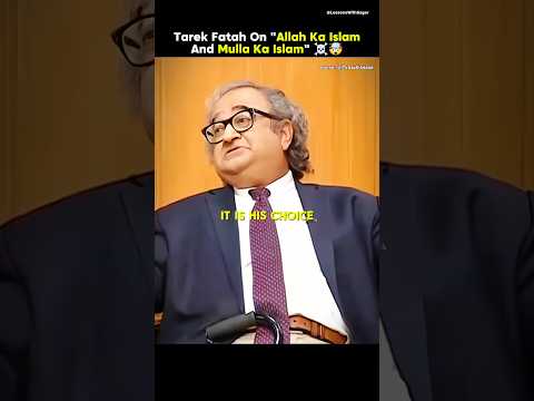 Tarek Fatah On Allah Ka Islam and Mulla Ka Islam ☠️🤯