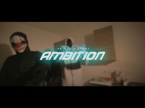 (67) PR SAD x (BSIDE) Ghost - Ambition [Music Video] #Exclusive