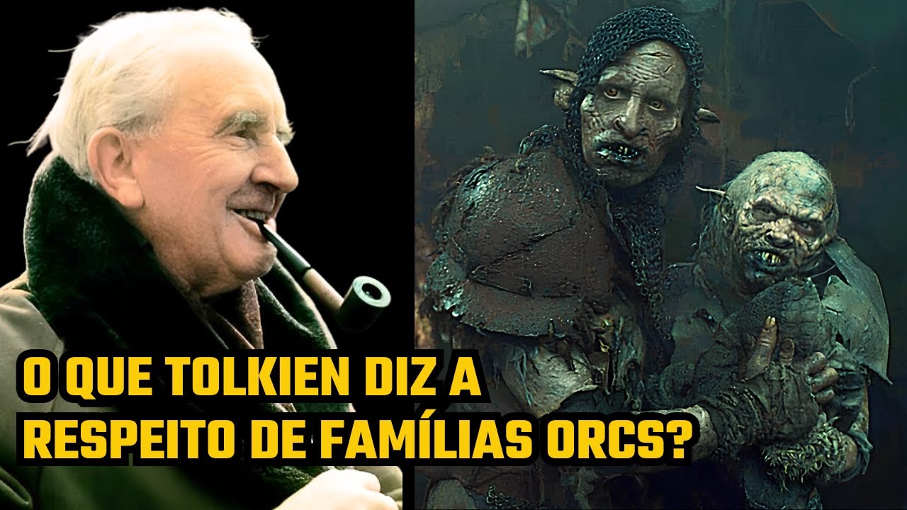 Senhor dos Anéis: O que Tolkien diz a respeito de famílias Orcs?