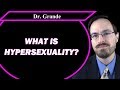 What Is Hypersexuality Compulsive Sexual Behavior