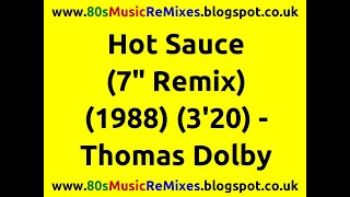 Hot Sauce (7" Remix) - Thomas Dolby | 80s Club Mixes | 80s Club Music | 80s Club Mix | 80s Dance Mix
