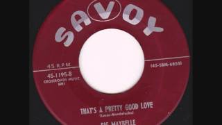 Big Maybelle - Thats A Pretty Good Love