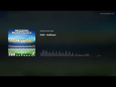 #160 - Halftime!