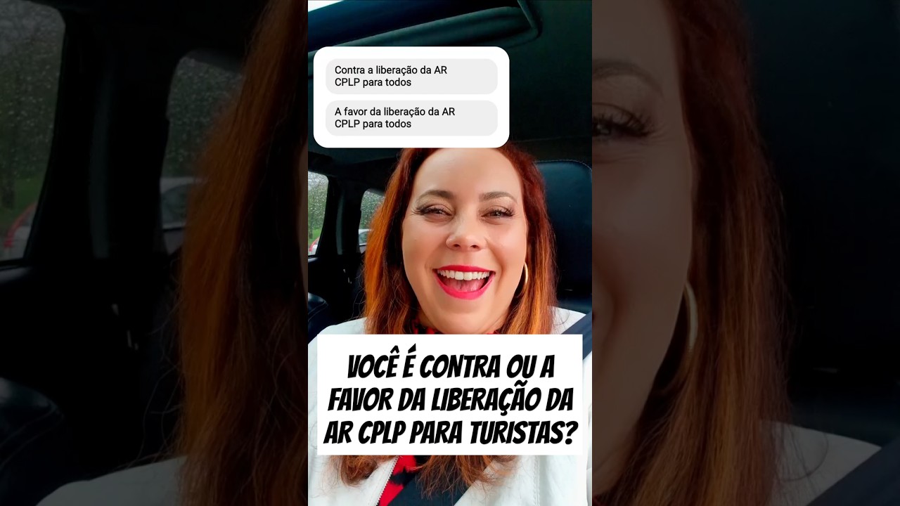 VOCÊ É CONTRA OU A FAVOR DA LIBERAÇÃO DA AR CPLP PARA TURISTAS?
