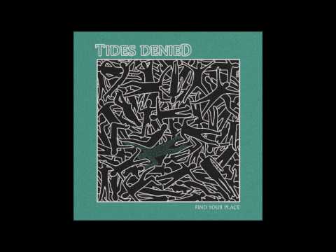 TIDES DENIED - FIND YOUR PLACE (2017) EP