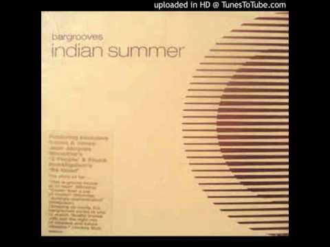 (VA) Bargrooves - Indian Summer - Fresh & Low - Love Capsule Deluxe (Original Vocal Mix)