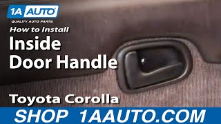 How to Replace Interior Door Handle 93-97 Toyota Corolla