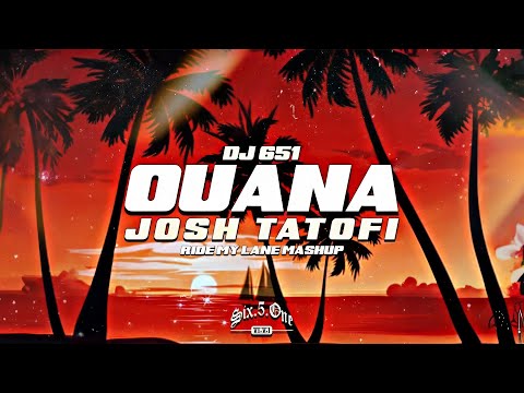DJ651 - Ouana/Ride my lane (Josh Tatofi/Kali-D Remix)