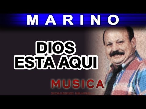 Marino - Dios Esta Aqui (musica)