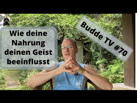 Sattva, Rajas, Tamas - Die 3 Gunas in der Ernährung | Budde TV #70