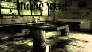 Mortuary Science - Virulent Strain