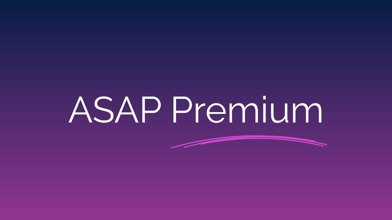 Explore ASAP Premium
