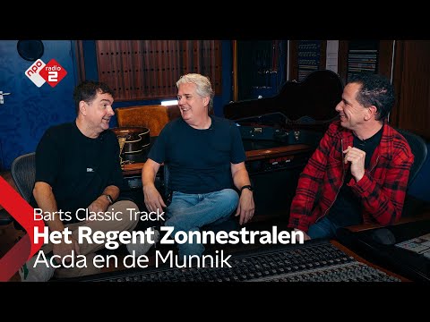 Barts Classic Track NL #44: Acda en de Munnik - Het Regent Zonnestralen | NPO Radio 2