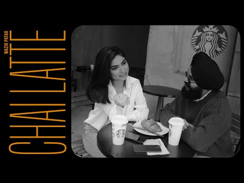 Chai Latte (Official Video) - Wazir Patar | Estrellas | Latest Punjabi Songs 2024 | New Songs 2024