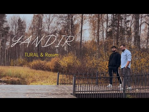 TURAL, Rasim - YANDIR ( Official Lyric Video )