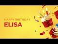 Happy Birthday ELISA ! - Happy Birthday Song made especially for You! 🥳