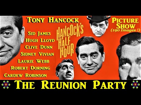 Hancock's Half Hour: The Reunion Party: Unabridged! Picture Show