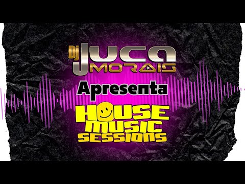 House Music Sessions @DJ Juca Morais 21-04-2023