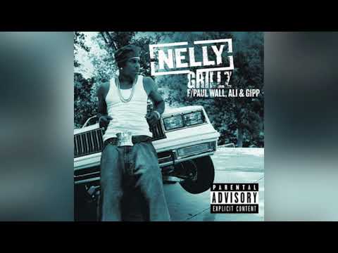 Grillz (Clean) - Nelly, Paul Wall, Ali, & Gipp