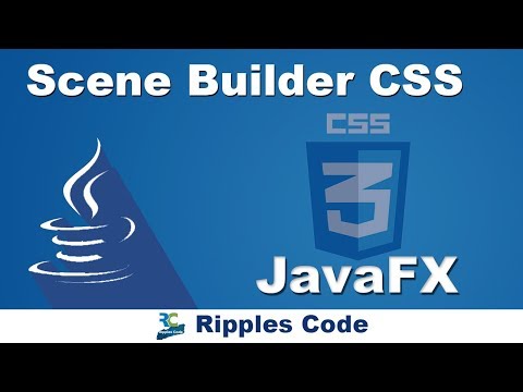 JAVAFx Tutorial 17- SceneBuilder CSS