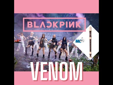 blackpink pink venom flauta dulce - pink venom blackpink flauta dulce - black pink venom flauta