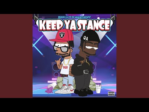Keep ya stance (feat. Ty Maxxtheopp)
