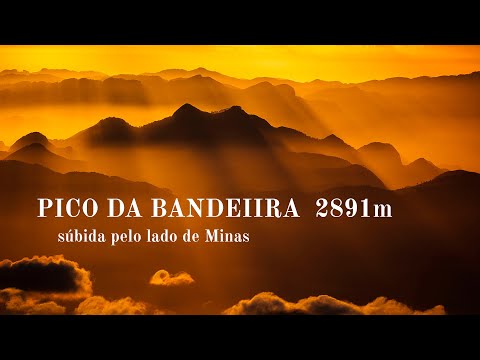 Subida ao Pico da Bandeira por Minas Gerais fev 2024