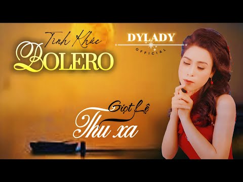 Giọt lệ thu xa - Dy Lady