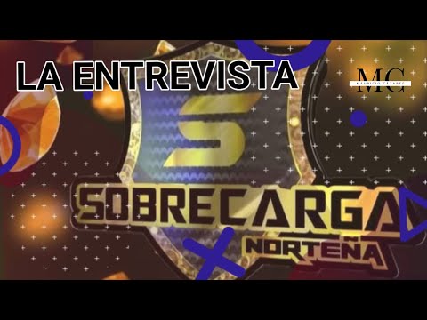 ENTREVISTA CON SOBRECARGA NORTEÑA