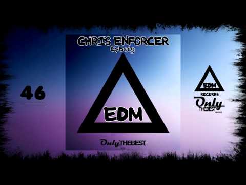 CHRIS ENFORCER - CYBORG #46 EDM electronic dance music records 2014